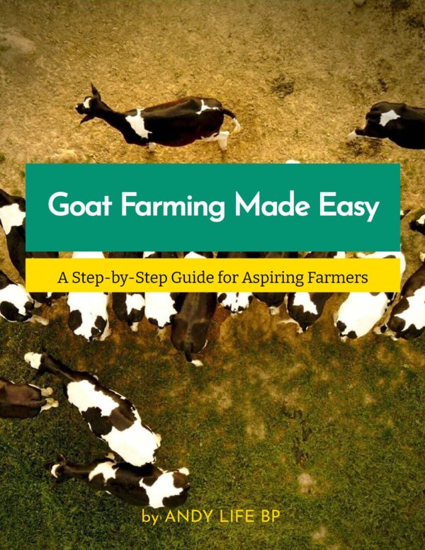 Goat Farming Made Easy: A Step-by-Step Guide for Aspiring Farmers